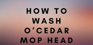 How To Wash O’Cedar Mop Head? How To Wash O’Cedar Mop Head