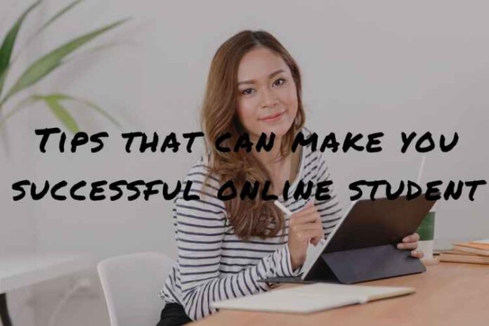 Tips that can make you successful online student